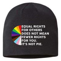 Equal Rights For Others Does Not Mean Fewer Rights For You Sustainable Beanie