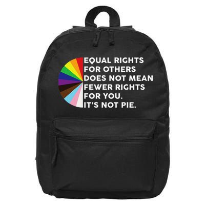 Equal Rights For Others Does Not Mean Fewer Rights For You 16 in Basic Backpack