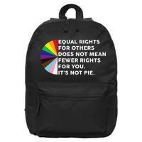 Equal Rights For Others Does Not Mean Fewer Rights For You 16 in Basic Backpack