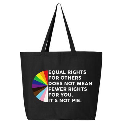 Equal Rights For Others Does Not Mean Fewer Rights For You 25L Jumbo Tote