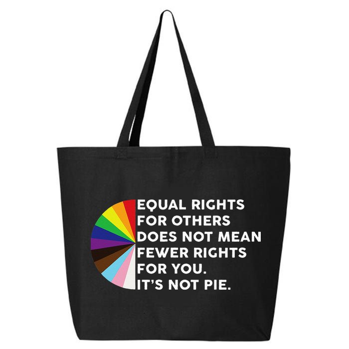 Equal Rights For Others Does Not Mean Fewer Rights For You 25L Jumbo Tote