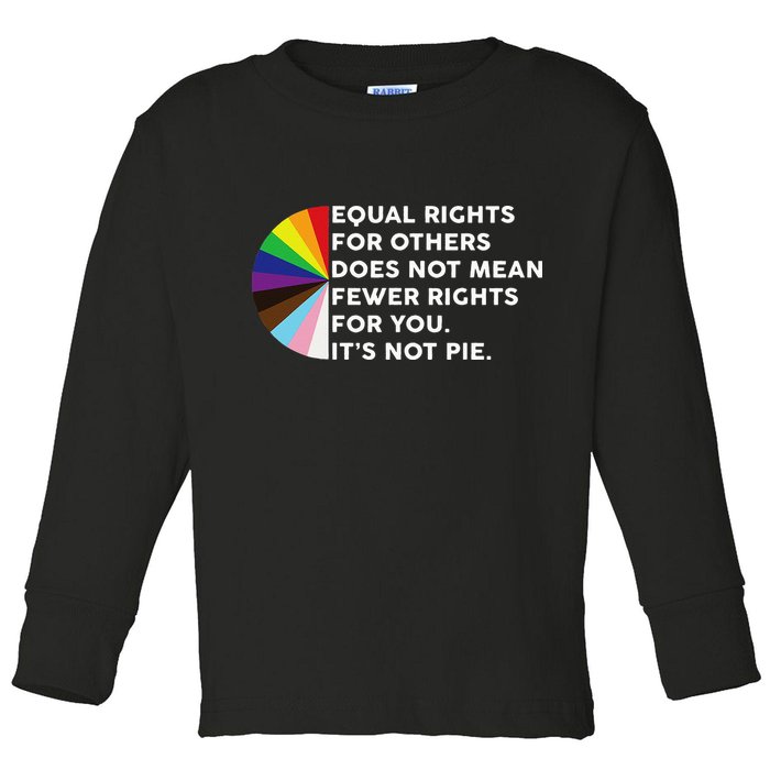 Equal Rights For Others Does Not Mean Fewer Rights For You Toddler Long Sleeve Shirt