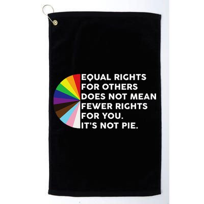 Equal Rights For Others Does Not Mean Fewer Rights For You Golf Towel