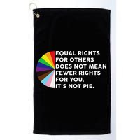Equal Rights For Others Does Not Mean Fewer Rights For You Golf Towel