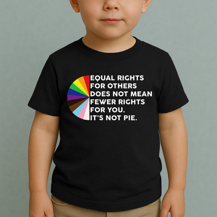 Equal Rights For Others Does Not Mean Fewer Rights For You Toddler T-Shirt