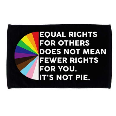 Equal Rights For Others Does Not Mean Fewer Rights For You Microfiber Hand Towel