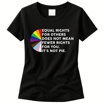 Equal Rights For Others Does Not Mean Fewer Rights For You Womens T-Shirt