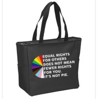 Equal Rights For Others Does Not Mean Fewer Rights For You Zip Tote Bag
