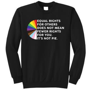 Equal Rights For Others Does Not Mean Fewer Rights For You Sweatshirt