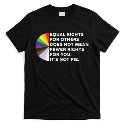 Equal Rights For Others Does Not Mean Fewer Rights For You T-Shirt