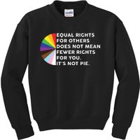 Equal Rights For Others Does Not Mean Fewer Rights For You Kids Sweatshirt