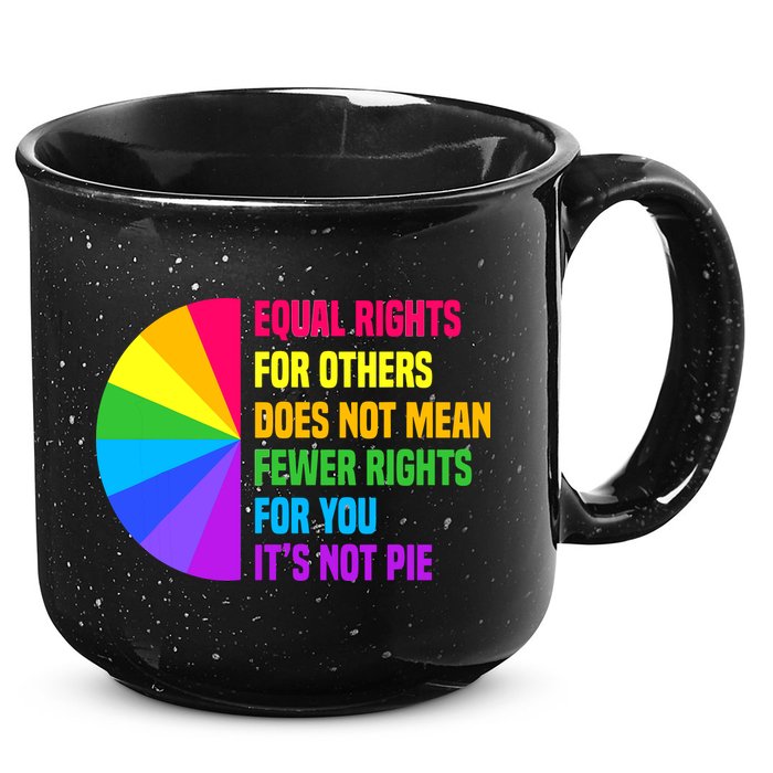 Equal Rights For Others Does Not Mean Fewer Rights For You 15oz Campfire Ceramic Mug