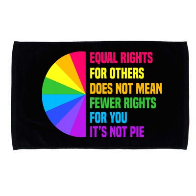 Equal Rights For Others Does Not Mean Fewer Rights For You Microfiber Hand Towel