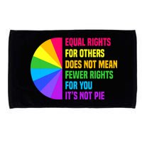 Equal Rights For Others Does Not Mean Fewer Rights For You Microfiber Hand Towel