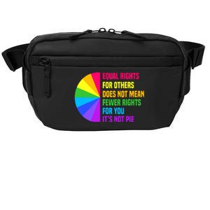 Equal Rights For Others Does Not Mean Fewer Rights For You Crossbody Pack