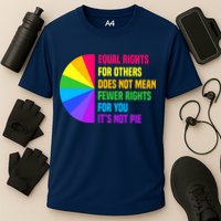 Equal Rights For Others Does Not Mean Fewer Rights For You Performance Shirt