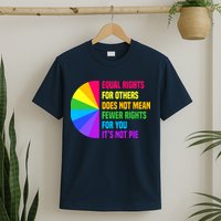 Equal Rights For Others Does Not Mean Fewer Rights For You T-Shirt