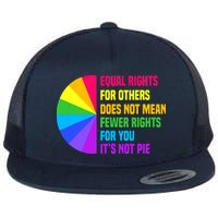 Equal Rights For Others Does Not Mean Fewer Rights For You Flatbill Hat