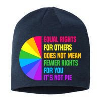 Equal Rights For Others Does Not Mean Fewer Rights For You Sustainable Beanie