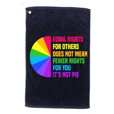 Equal Rights For Others Does Not Mean Fewer Rights For You Golf Towel