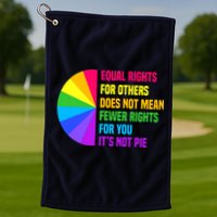 Equal Rights For Others Does Not Mean Fewer Rights For You Golf Towel