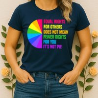 Equal Rights For Others Does Not Mean Fewer Rights For You Womens T-Shirt