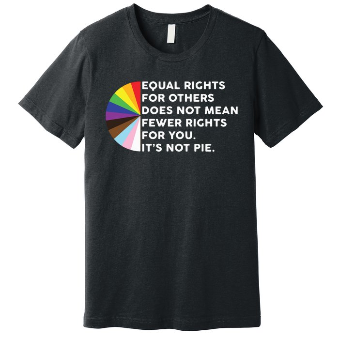 Equal Rights For Others Does Not Mean Fewer Rights For You Premium T-Shirt