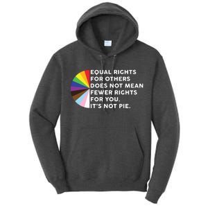 Equal Rights For Others Does Not Mean Fewer Rights For You Tall Hoodie