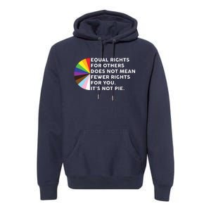 Equal Rights For Others Does Not Mean Fewer Rights For You Premium Hoodie