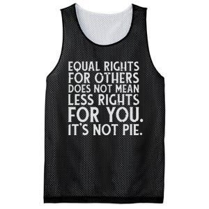 Equal Rights For Others It's Not Pie | Equality Tee Mesh Reversible Basketball Jersey Tank