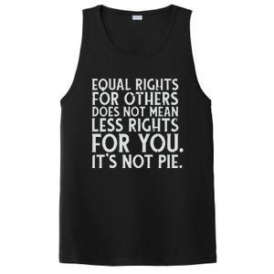 Equal Rights For Others It's Not Pie | Equality Tee PosiCharge Competitor Tank