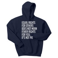 Equal Rights For Others Does Not Mean Less Rights For You Kids Hoodie