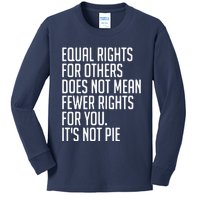 Equal Rights For Others Does Not Mean Less Rights For You Kids Long Sleeve Shirt