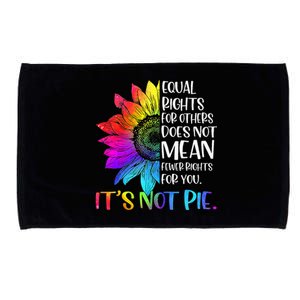 Equal Rights For Others Its Not Pie LGBT Ally Pride Month Microfiber Hand Towel