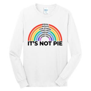 Equal Rights For Other Does Not Mean Fewer Rights For You Tall Long Sleeve T-Shirt