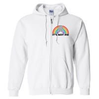 Equal Rights For Other Does Not Mean Fewer Rights For You Full Zip Hoodie