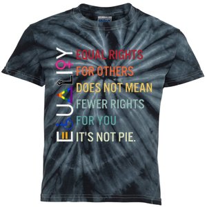 equal rights for others does not mean fewer rights for you Kids Tie-Dye T-Shirt