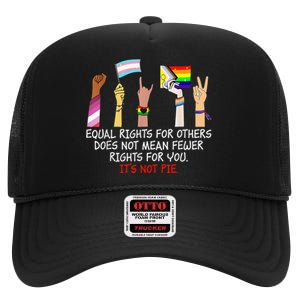 Equal Rights For Others Does Not Mean Fewer Rights For You High Crown Mesh Back Trucker Hat