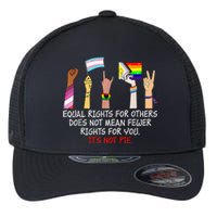 Equal Rights For Others Does Not Mean Fewer Rights For You Flexfit Unipanel Trucker Cap