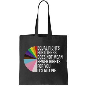 Equal Rights For Others Does Not Mean Fewer Rights Lgbt Tote Bag