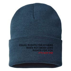 Equal Rights For Others Does Not Mean Less Rights For You Sustainable Knit Beanie