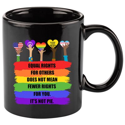 Equal Rights For Others LGBT Pride Month 2022 11oz C Handle Ceramic Mug