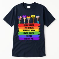 Equal Rights For Others LGBT Pride Month 2022 Tall T-Shirt