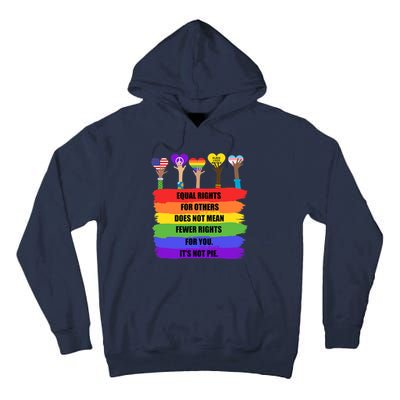 Equal Rights For Others LGBT Pride Month 2022 Tall Hoodie
