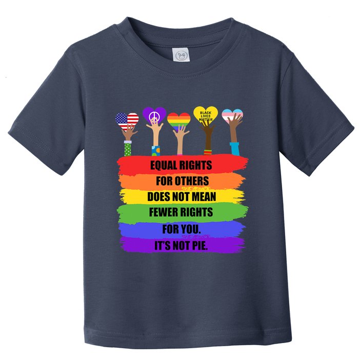 Equal Rights For Others LGBT Pride Month 2022 Toddler T-Shirt