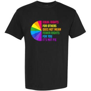 Equal Rights For Others Does Not Mean Fewer Rights For You Garment-Dyed Heavyweight T-Shirt