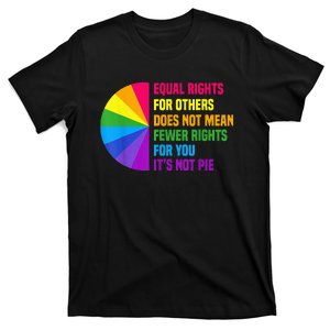 Equal Rights For Others Does Not Mean Fewer Rights For You T-Shirt