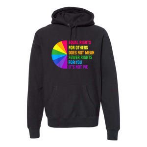 Equal Rights For Others Does Not Mean Fewer Rights For You Premium Hoodie