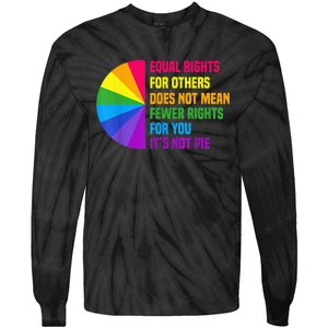 Equal Rights For Others Does Not Mean Fewer Rights For You Tie-Dye Long Sleeve Shirt