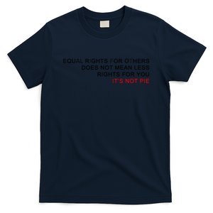 Equal Rights For Others Does Not Mean Less Rights For You T-Shirt